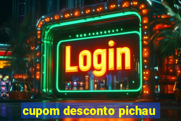 cupom desconto pichau